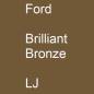Preview: Ford, Brilliant Bronze, LJ.